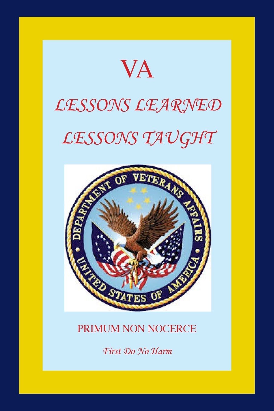 VA: Lessons Learned Lessons Taught