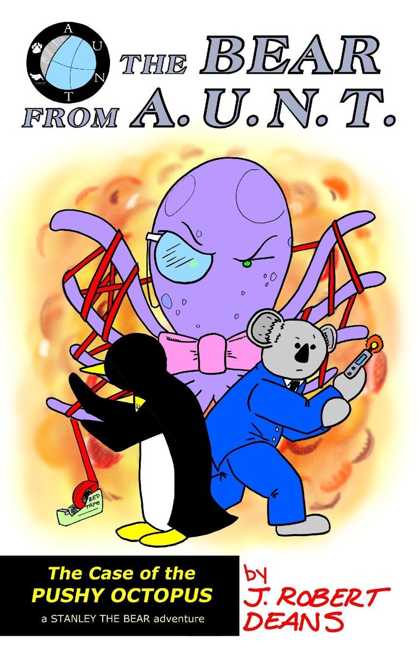 The Bear From AUNT: The Case of the Pushy Octopus