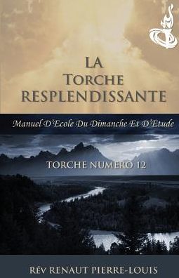 La Torche Resplendissante: Torche Numéro 12