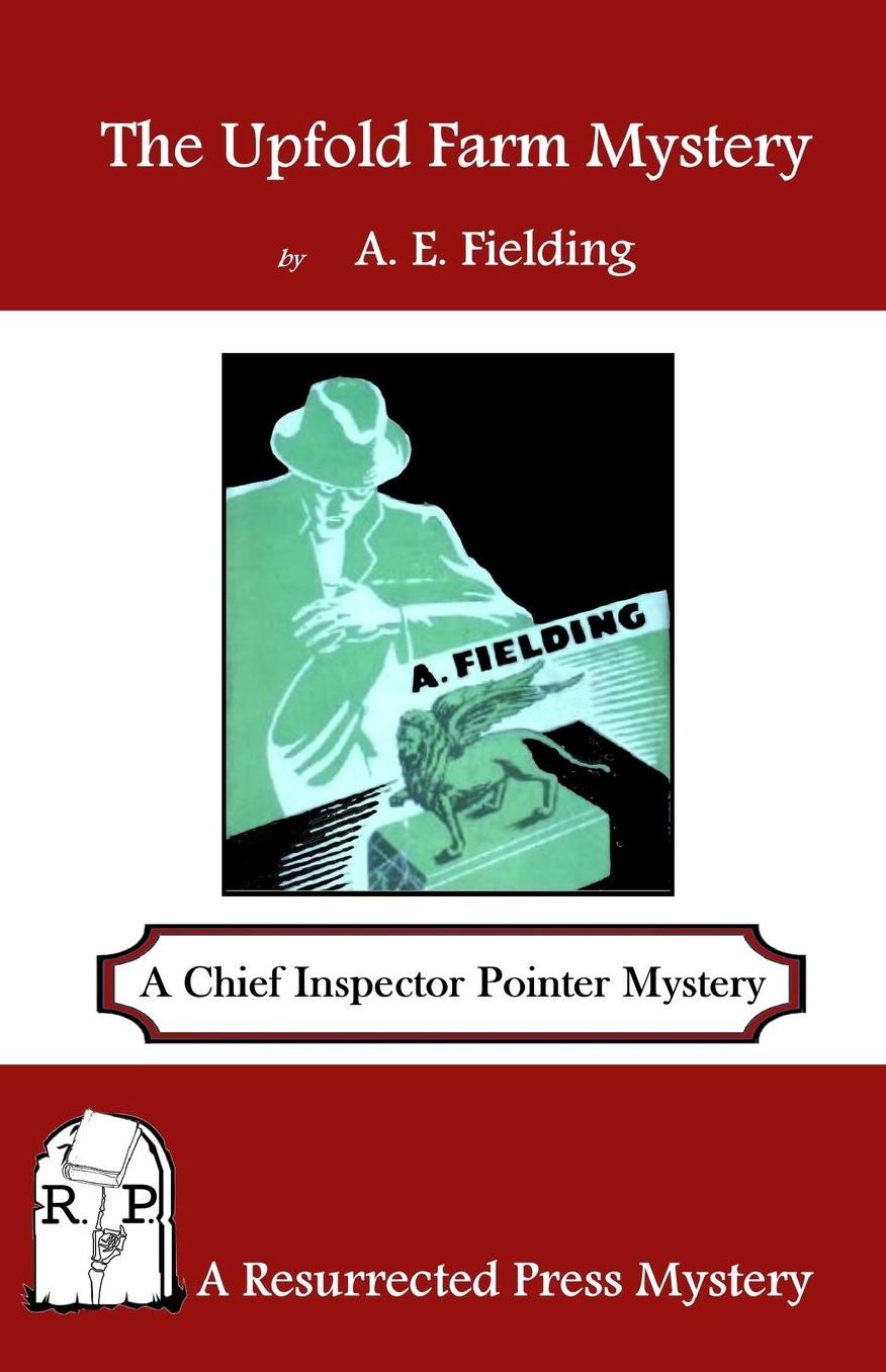 The Upfold Farm Mystery: A Chief Inspector Pointer Mystery