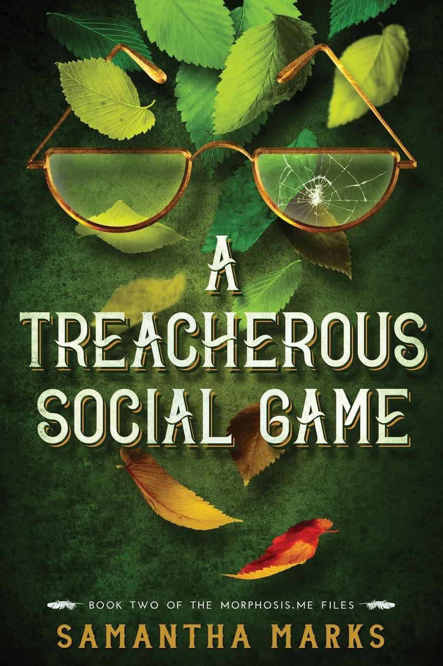 A Treacherous Social Game: The Morphosis.Me Files, Book #2