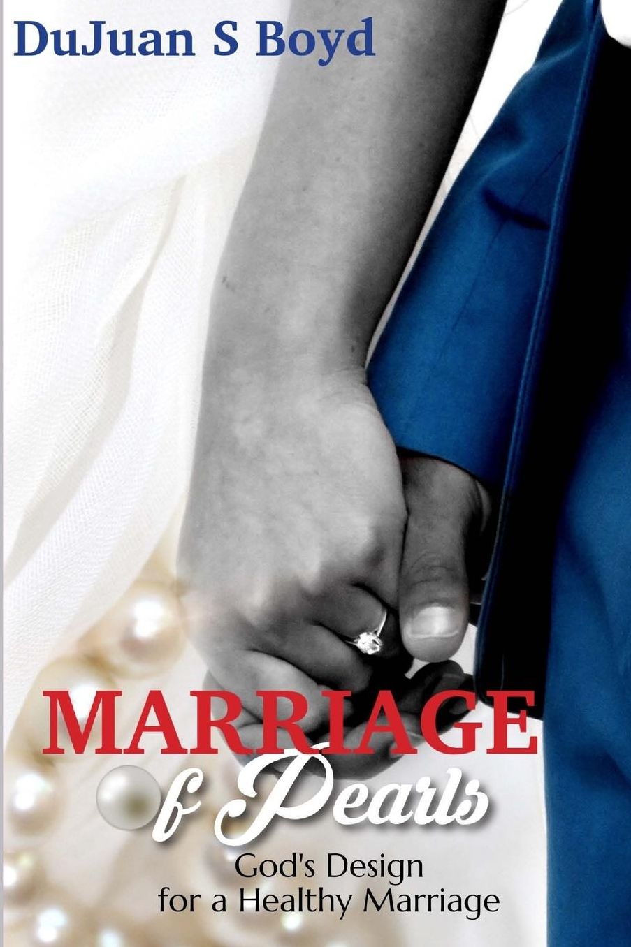 Marriage of Pearls: God's Design for a Healthy Marriage