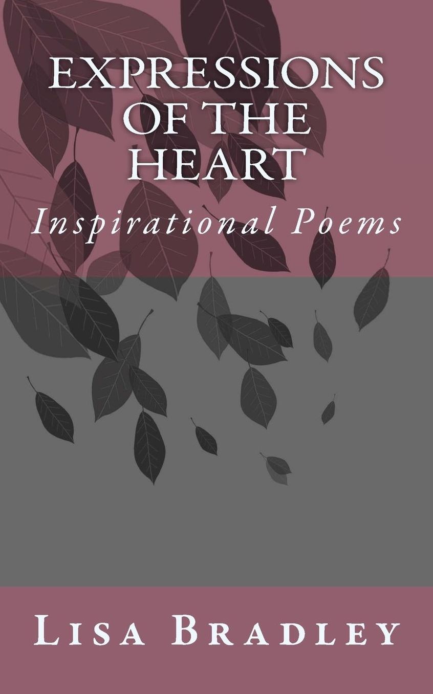 Inspirational Poems: Expressions of the Heart