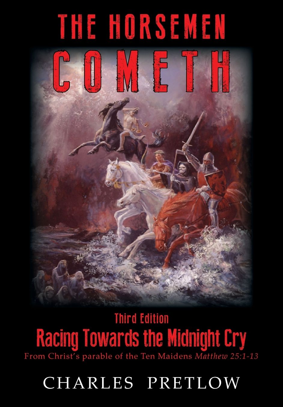The Horsemen Cometh 3rd Edition
