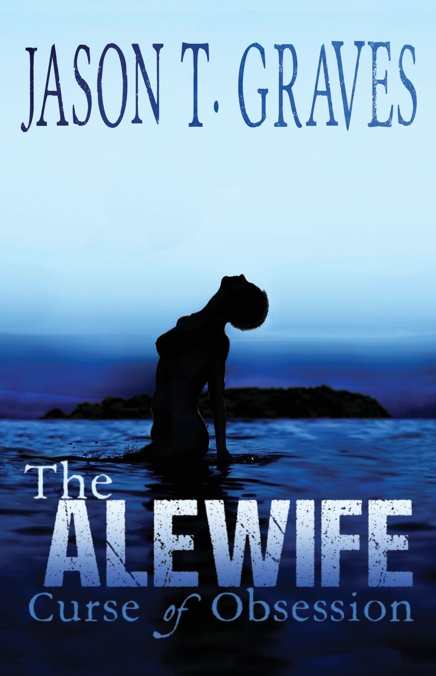 The Alewife: Curse of Obsession