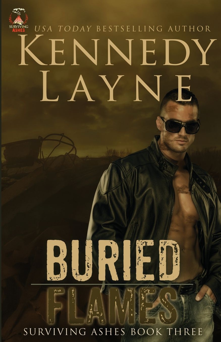Buried Flames: Surviving Ashes, Book Three