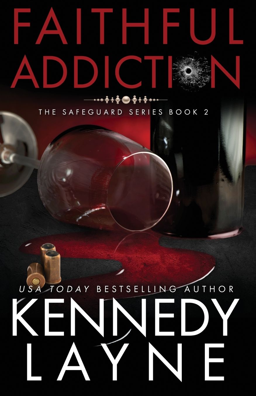 Faithful Addiction: The Safeguard Series, Book Two