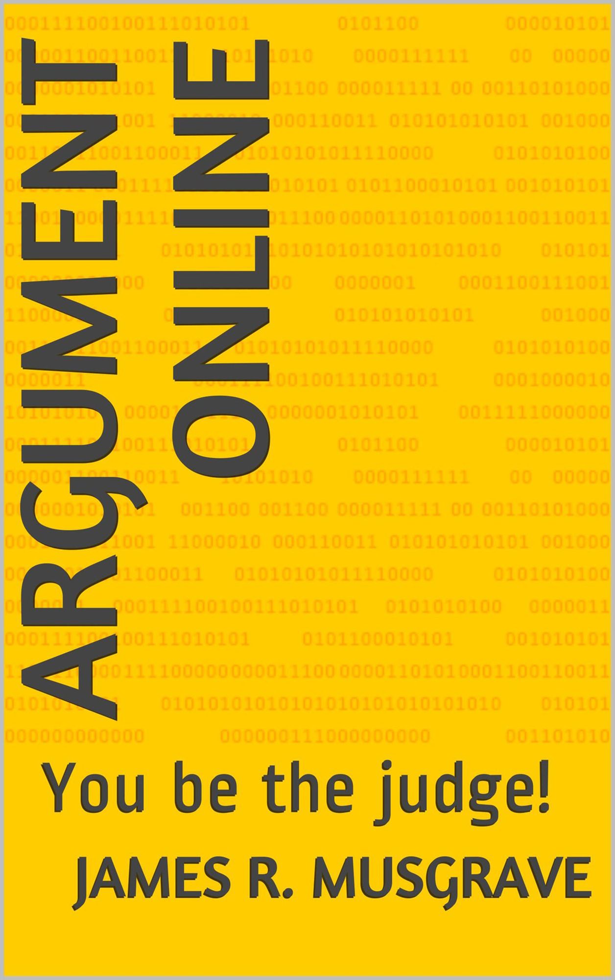 Argument Online: You Be the Judge!