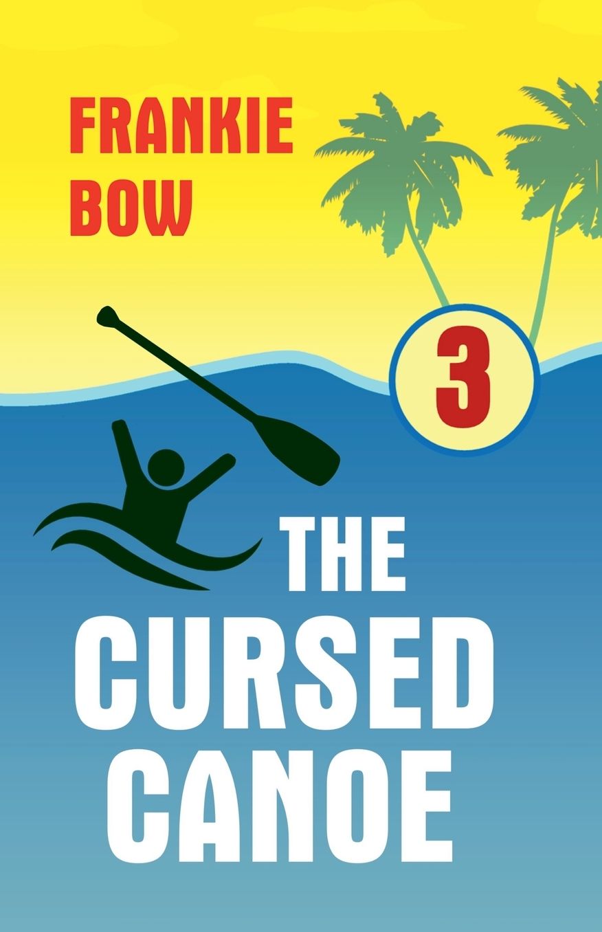 The Cursed Canoe: In Which Molly Experiences the World-Famous Labor Day Canoe Race and Endures that Awful Mix-Up at the Hotel