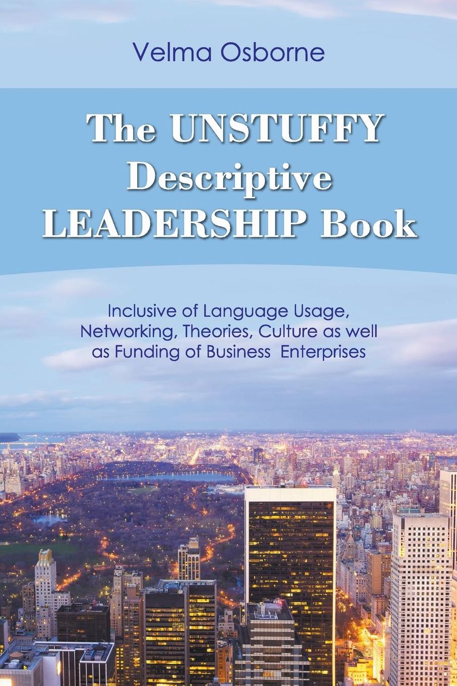 The UNSTUFFY Descriptive LEADERSHIP Book