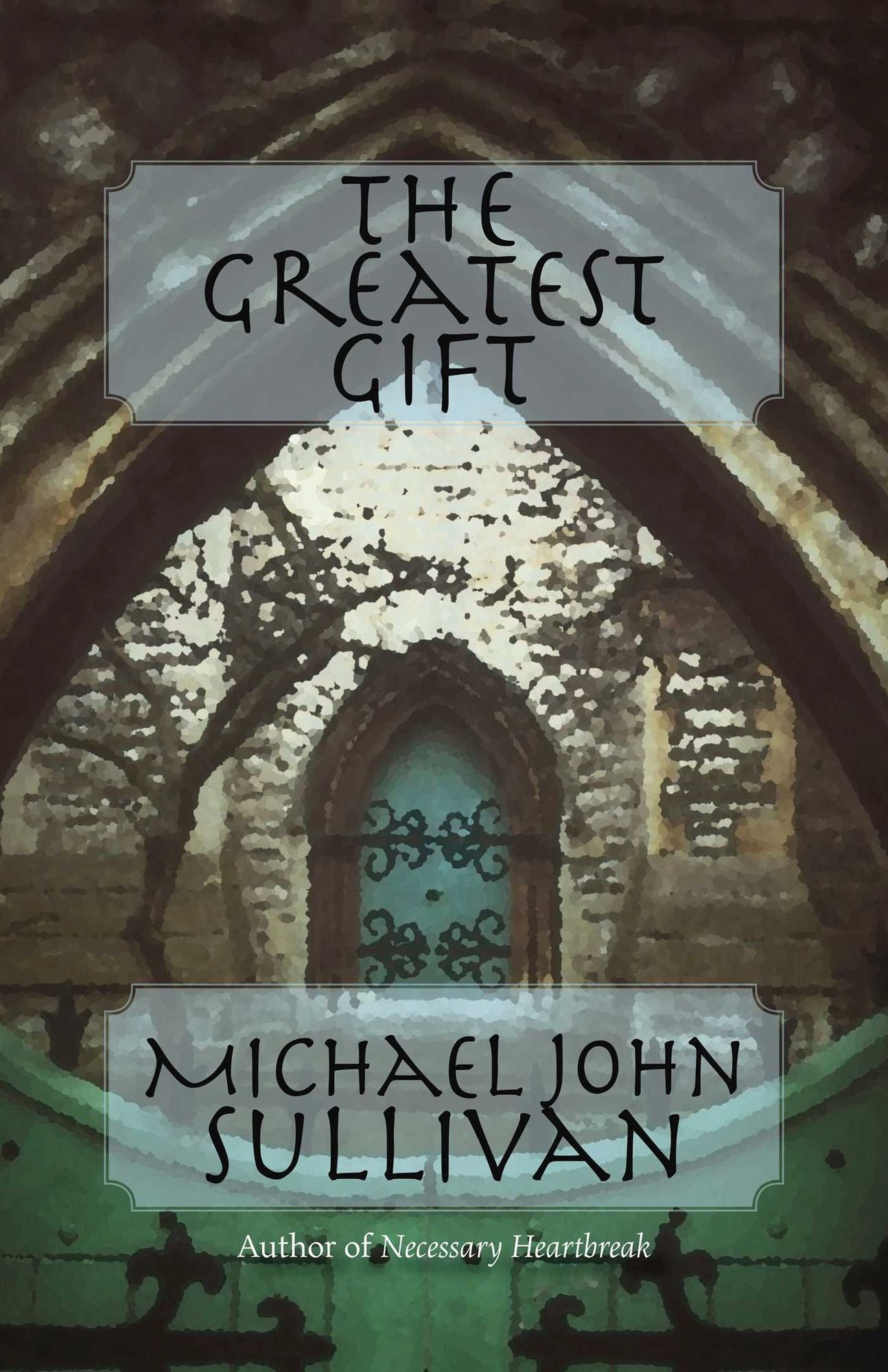 The Greatest Gift