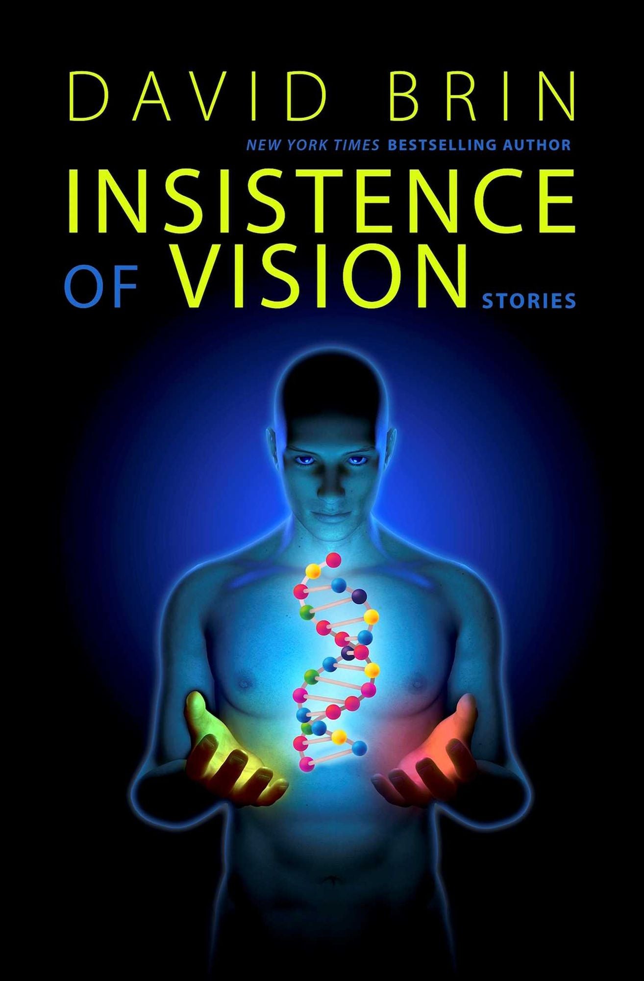 Insistence of Vision: Stories