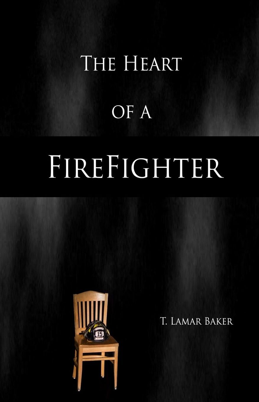 The Heart of a Firefighter