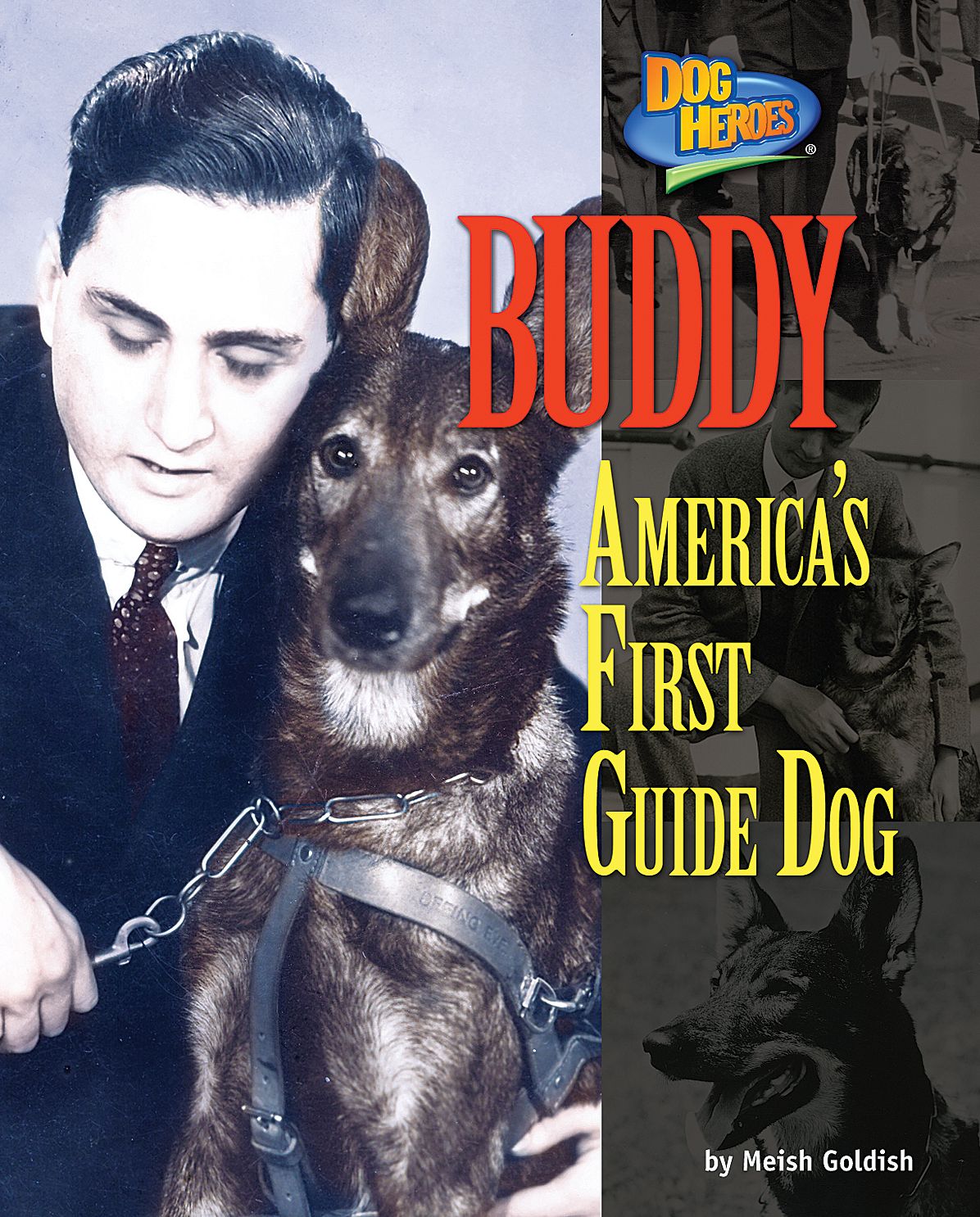 Buddy : America's First Guide Dog