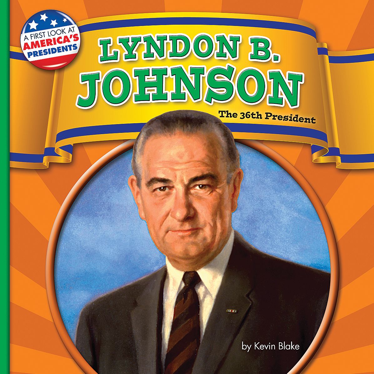 Lyndon B. Johnson : The 36th President