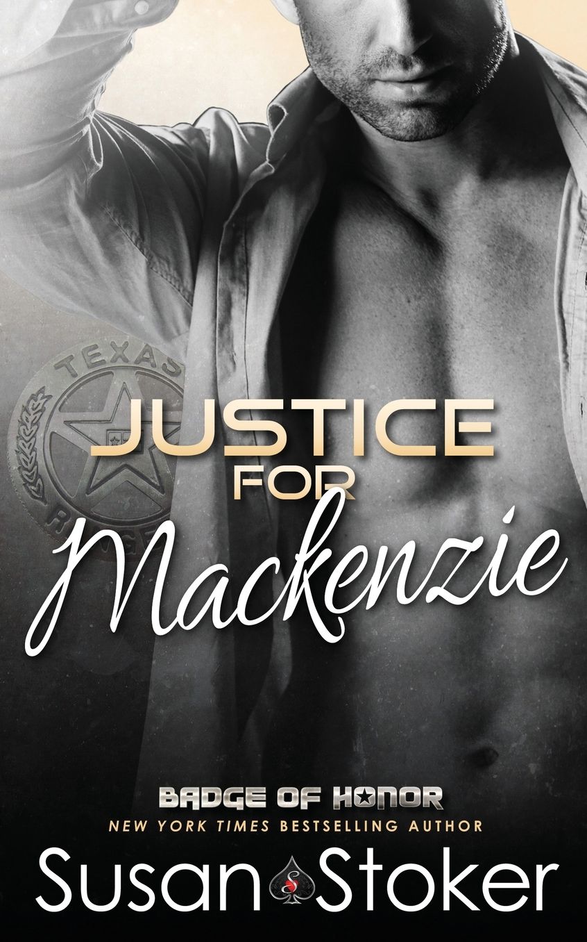 Justice for Mackenzie (Badge of Honor: Texas Heroes Series #1)