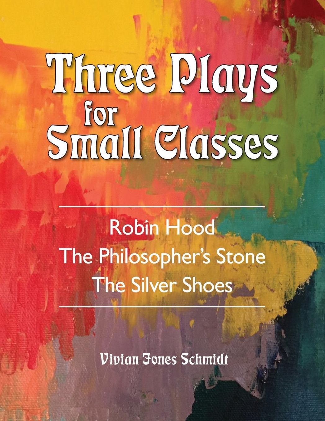 Three Plays for Small Classes