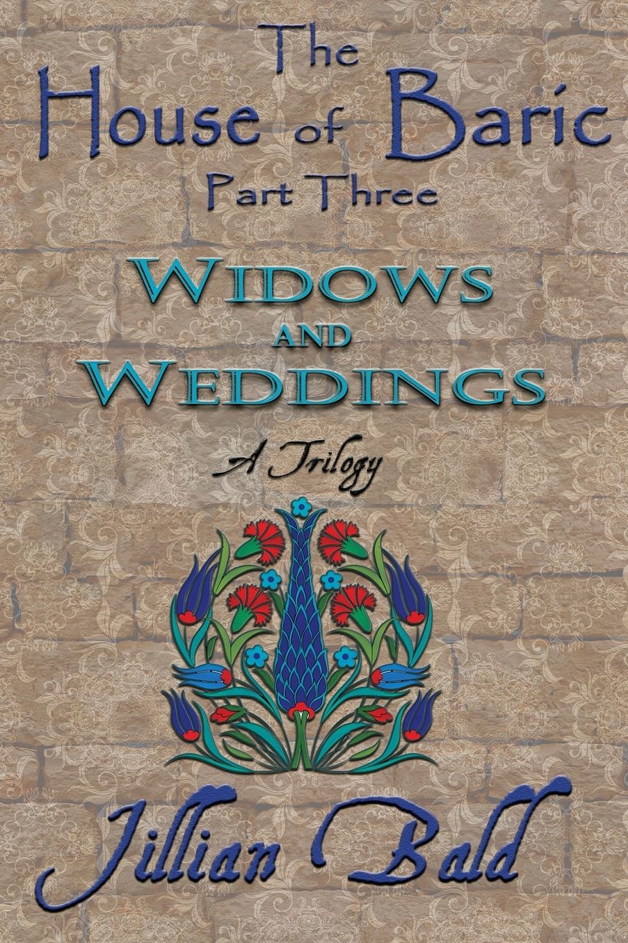 The House of Baric Part Three: Widows and Weddings
