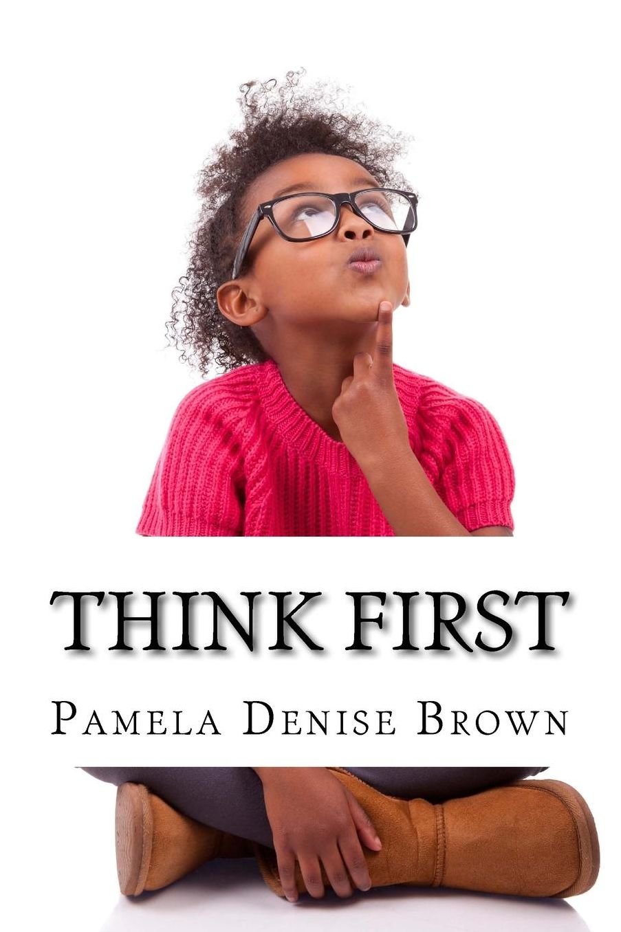 Think First