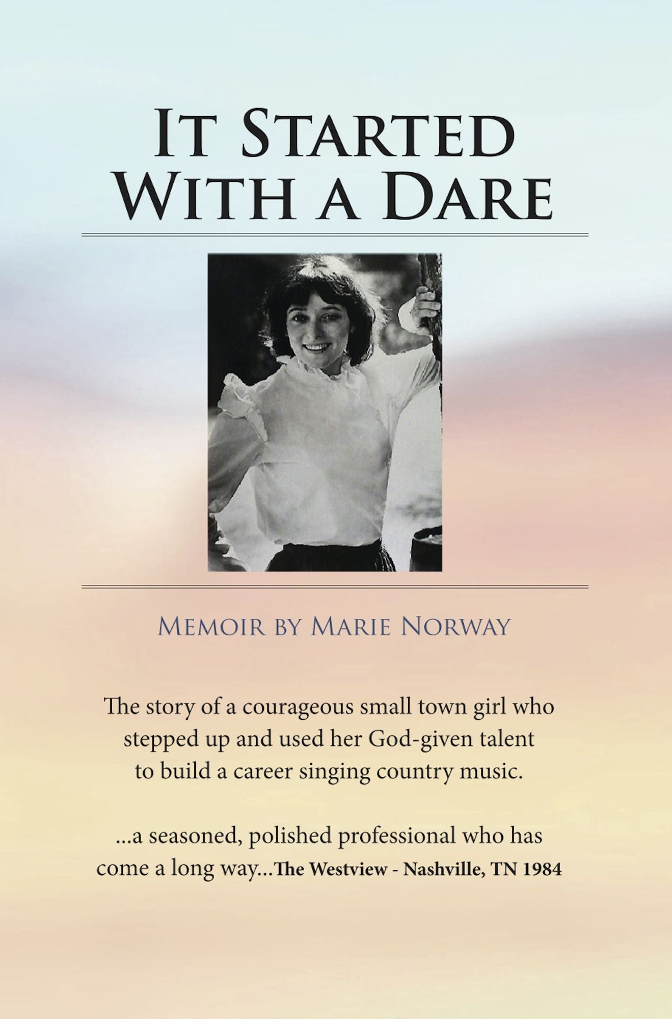 It Started With a Dare