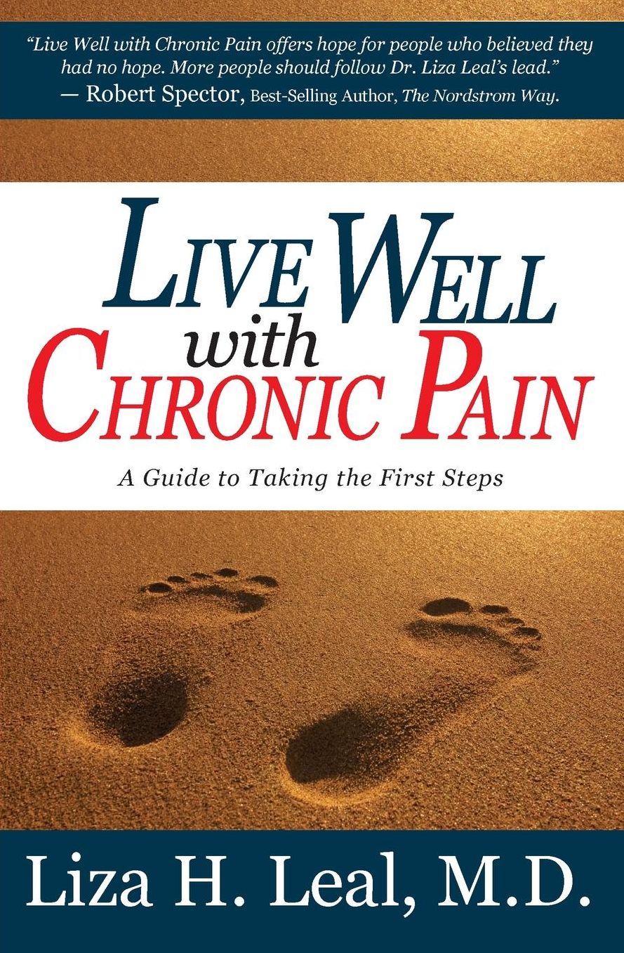 Live Well With Chronic Pain: A Guide to Taking the First Steps