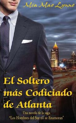 El Soltero más Codiciado de Atlanta