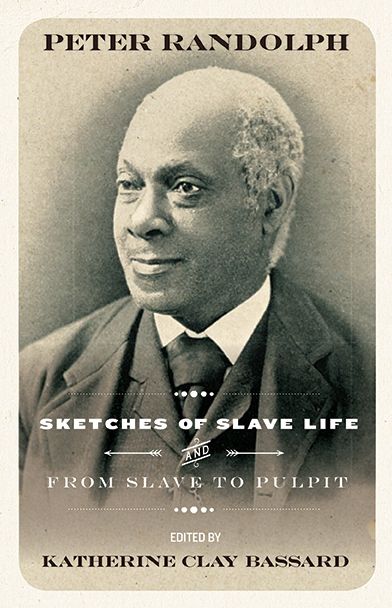 Sketches of Slave Life and From and From Slave Cabin to the Pulpit