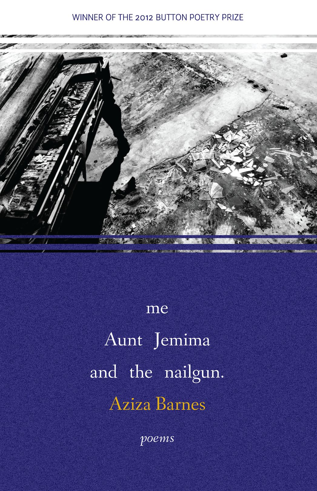 me Aunt Jemima and the nailgun.