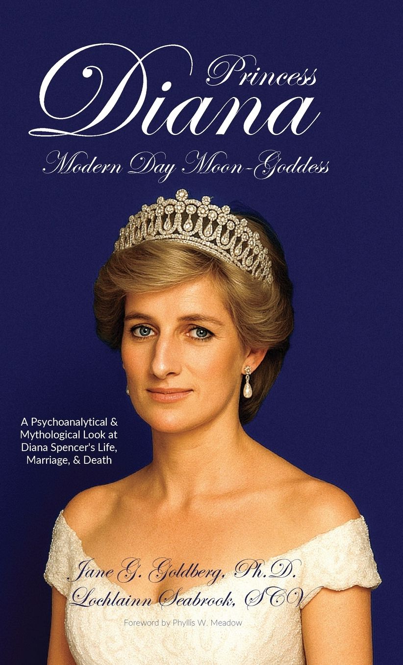 Princess Diana, Modern Day Moon-Goddess: A Psychoanalytical and Mythological Look at Diana Spencer's Life, Marriage, and Death