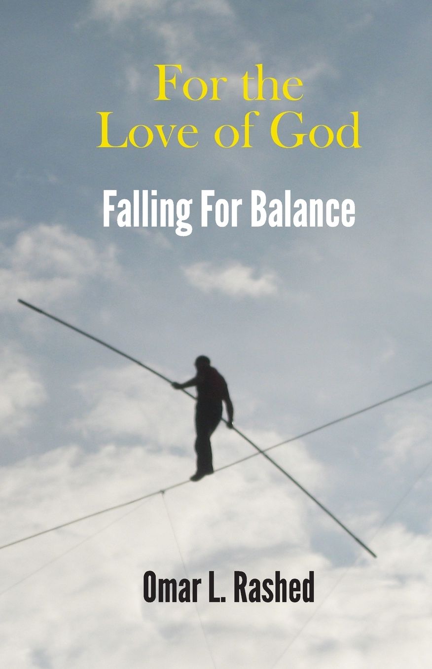 For the Love of God: Falling For Balance