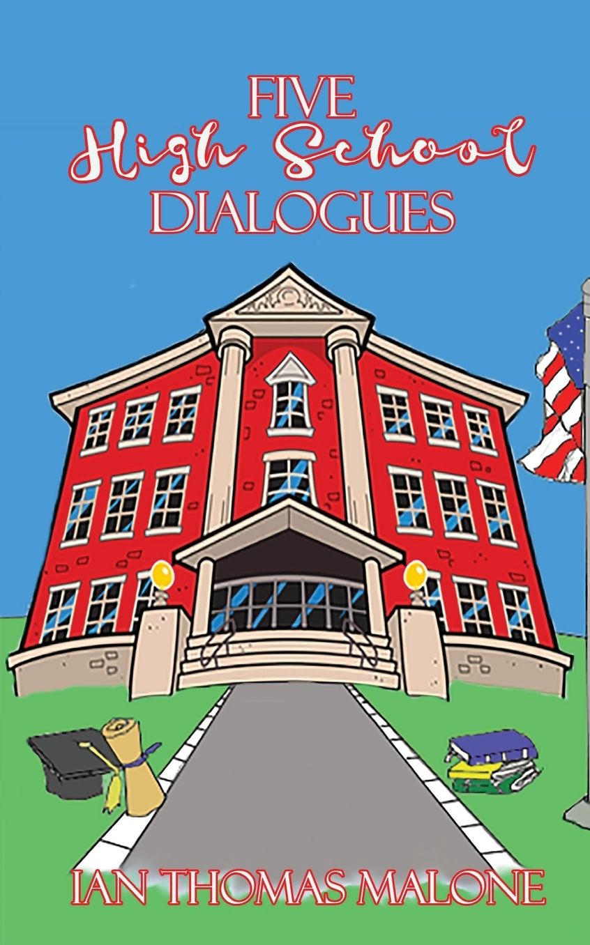 Five High School Dialogues
