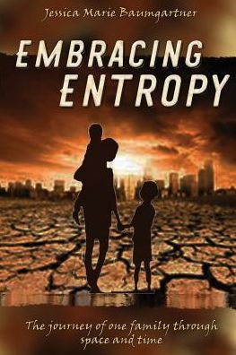Embracing Entropy