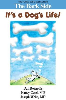 The Bark Side: It's a Dog's Life!: The Funny Side Collection