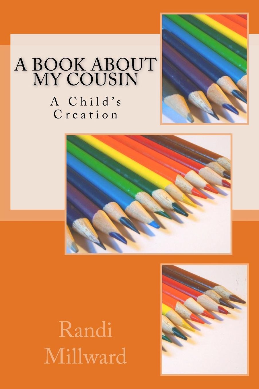 A Book About My Cousin: A Child's Creation