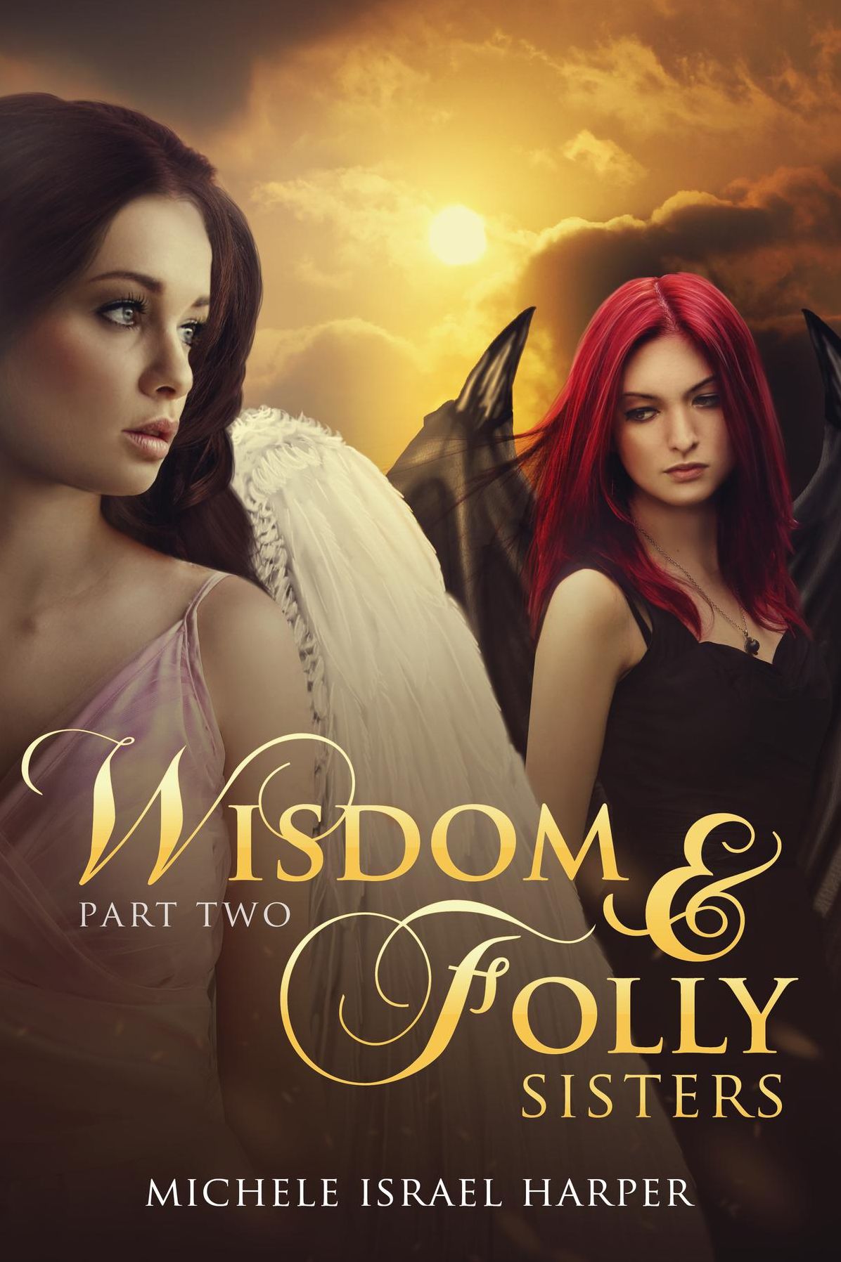Wisdom & Folly: Sisters, Part Two