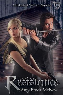 Resistance: A Reluctant Warrior Novella, 2.5