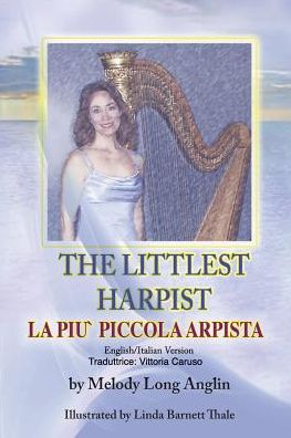 La Piu' Piccola Arpista: The Littlest Harpist
