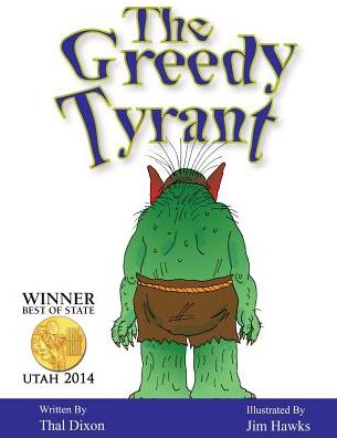 The Greedy Tyrant