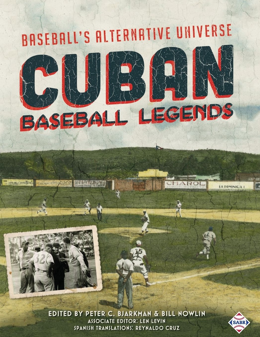 Cuban Baseball Legends: Baseball's Alternative Universe