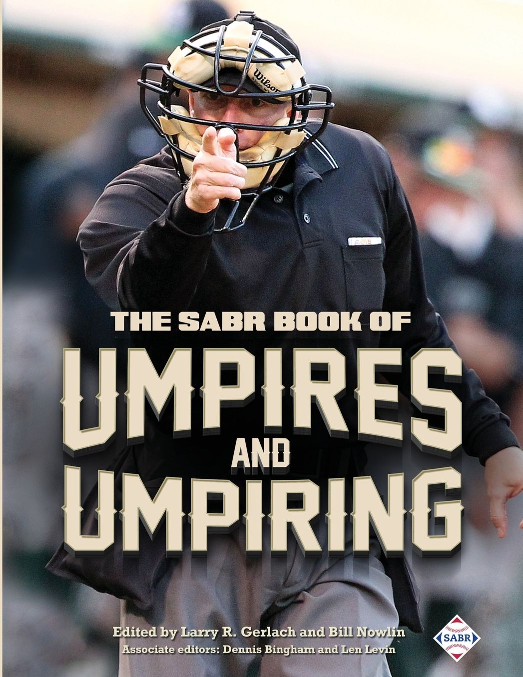 The SABR Book of Umpires and Umpiring