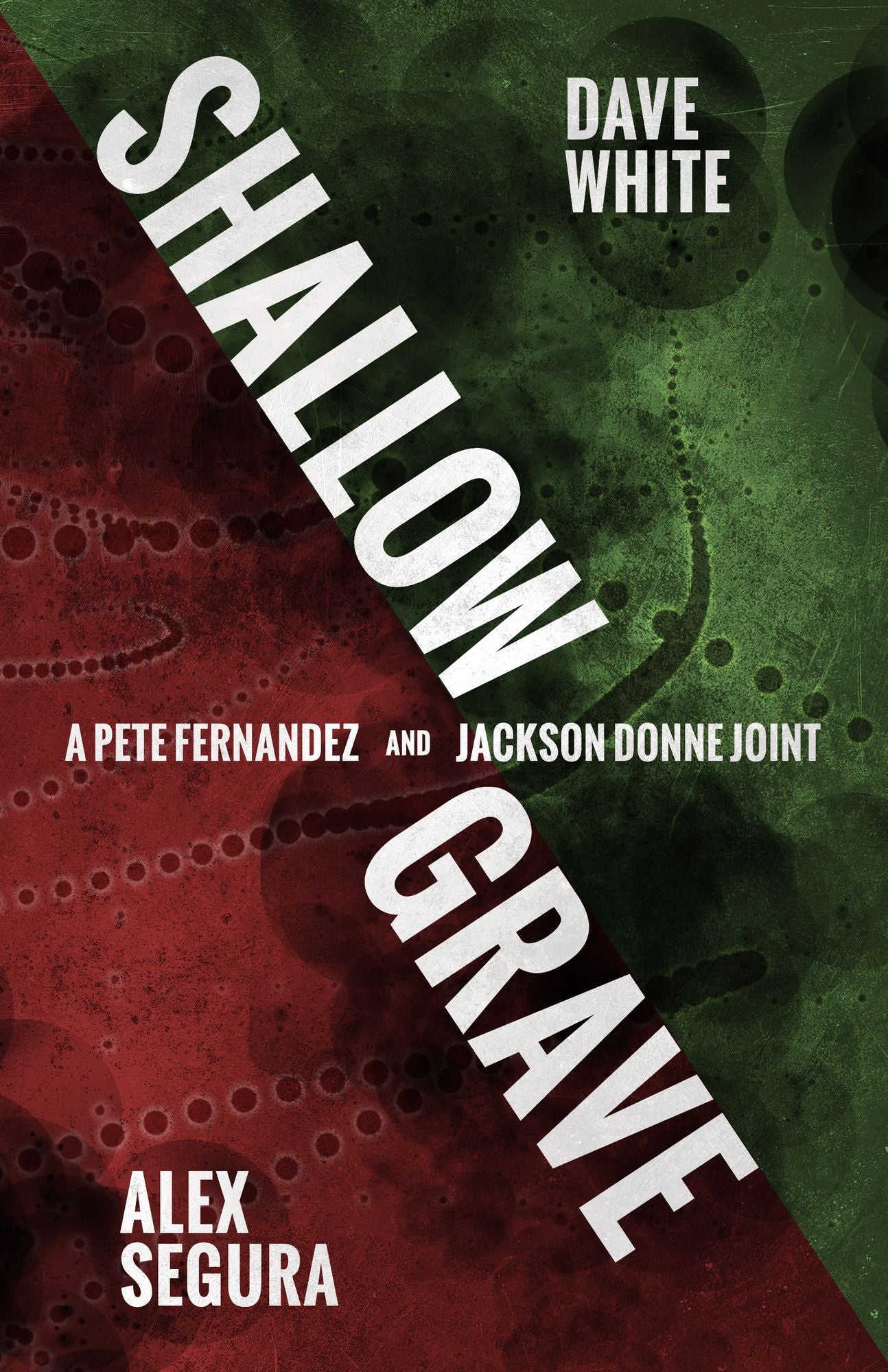 Shallow Grave: A Pete Fernandez/Jackson Donne Joint