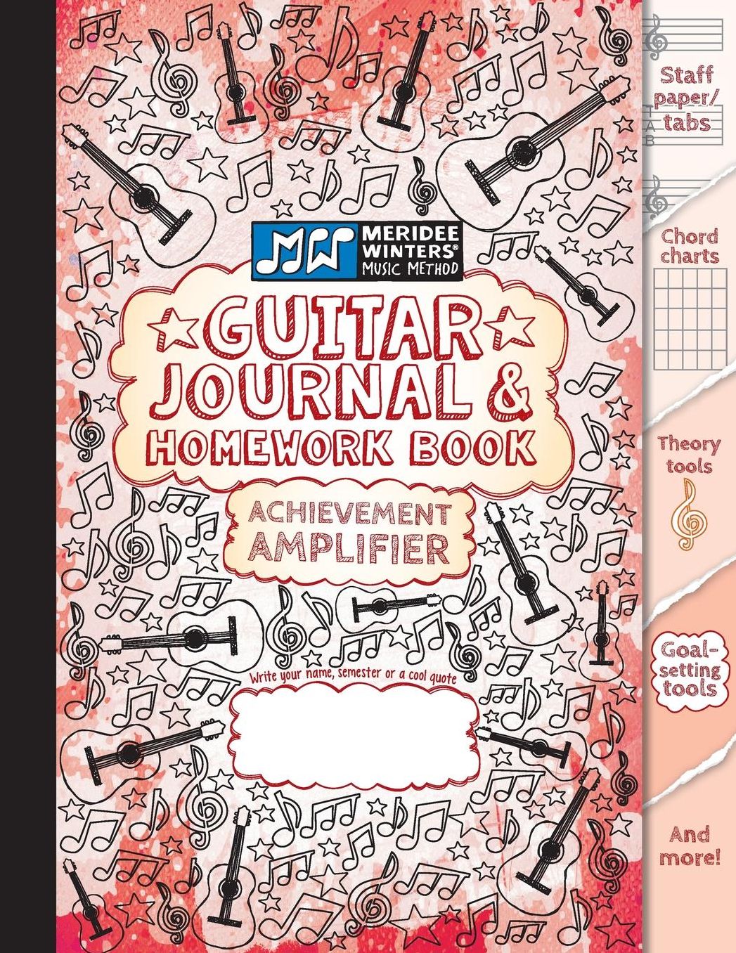 Guitar Journal and Homework Book (Red): TAB paper, Staff Paper, Manuscript Paper, Theory Tools, Practice Planner, Notebook Paper, Chord Charts, Goal Setting, Creative Pages, Habit Builder, Guitar Journal, Achievement Amplifier, Meridee Winters Music Metho