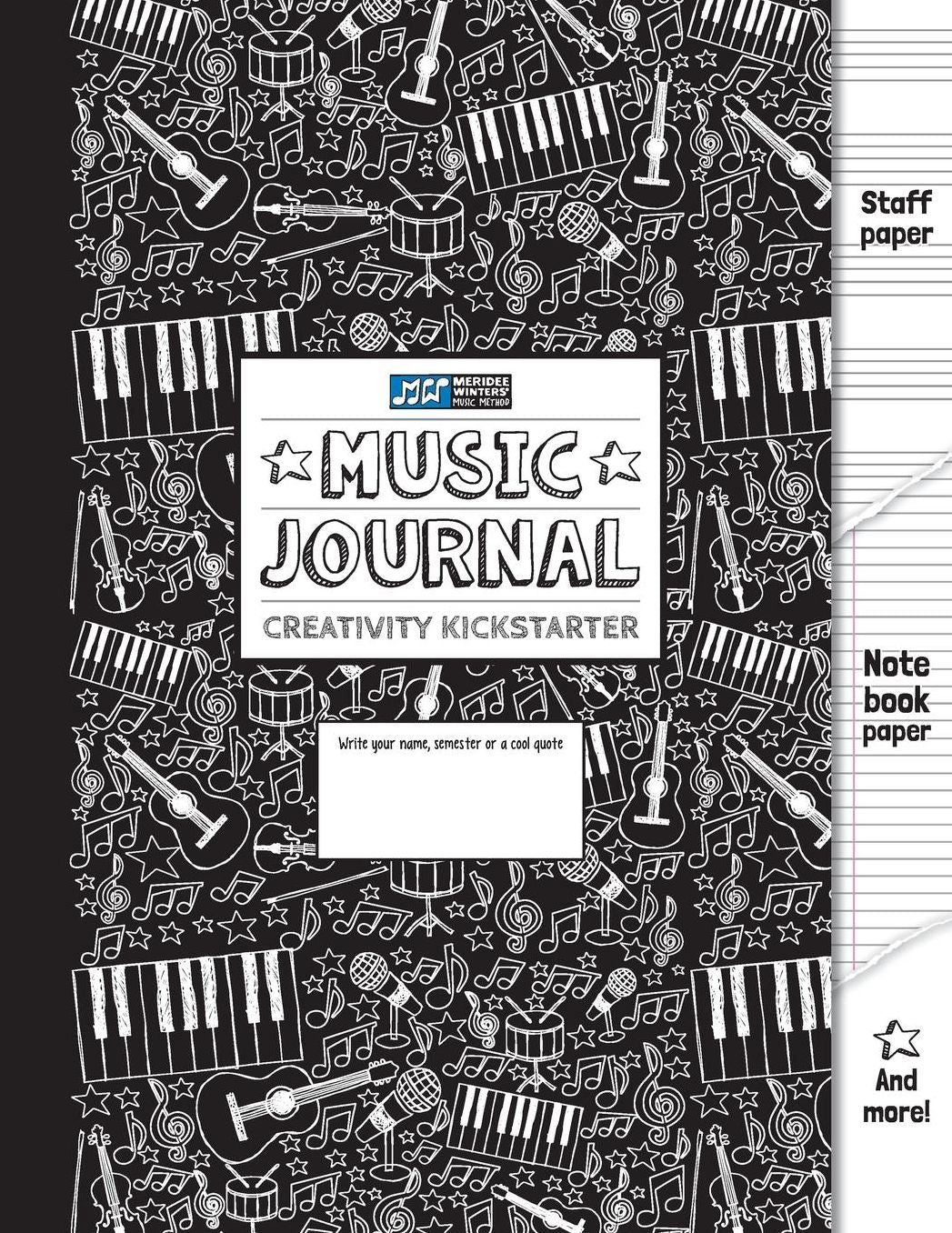 Music Journal and Creativity Kickstarter (Black): Staff Paper, Manuscript Paper, Notebook Paper For Notes Lyrics and Music, Songwriting, Creative Pages, Music students, Music Lovers, Lyric Diary, Journal, Meridee Winters Music Method (8.5x11) (80 pages)