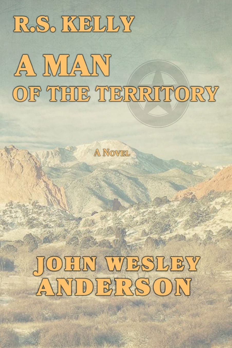 R.S. Kelly A Man of the Territory