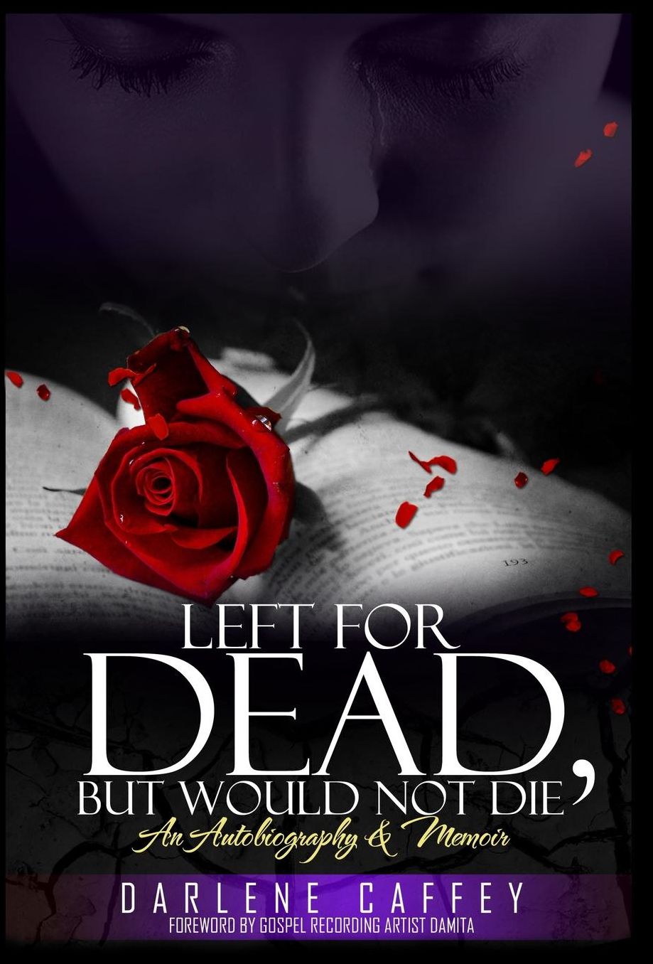 Left For Dead, But Would Not Die