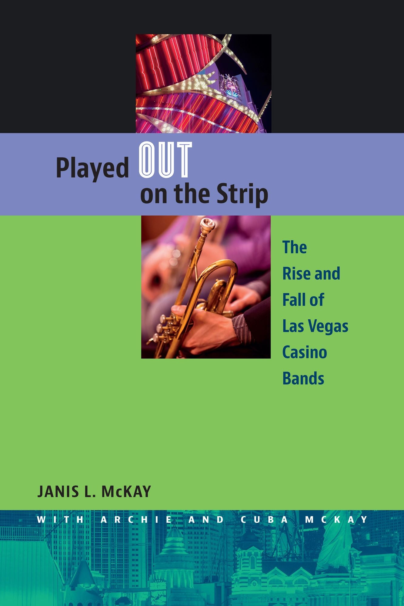 Played Out on the Strip: The Rise and Fall of Las Vegas Casino Bands