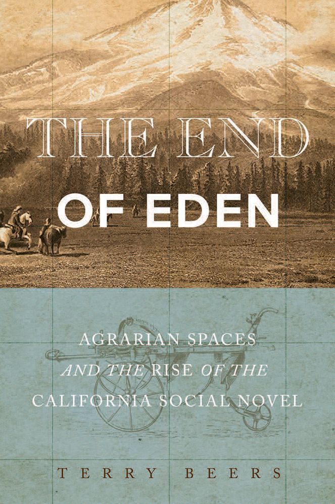 The End of Eden: Agrarian Spaces and the Rise of the California Social Novel