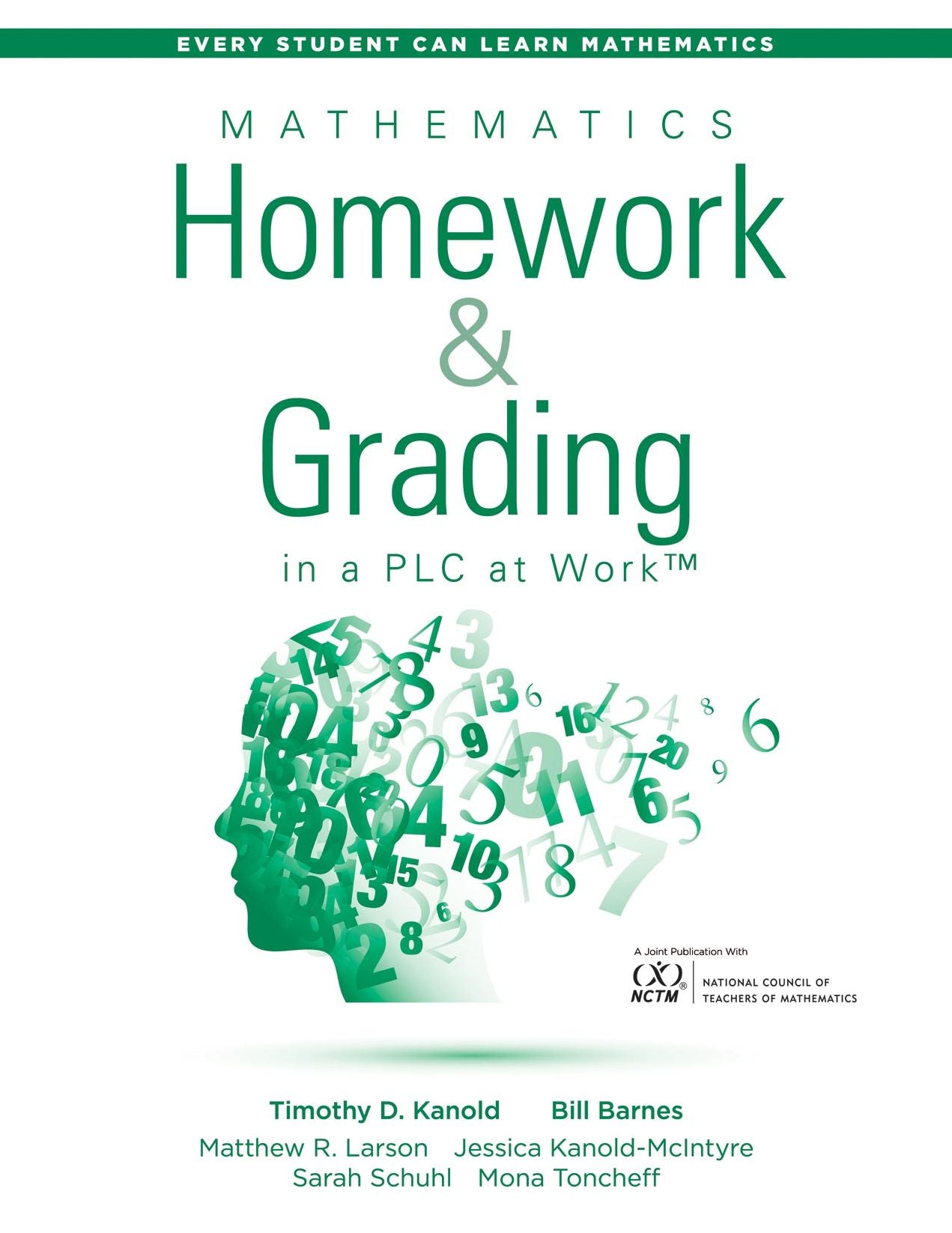 Mathematics Homework and Grading in a PLC at Work: (Math Homework and Grading Practices that Drive Student Engagement and Achievement)