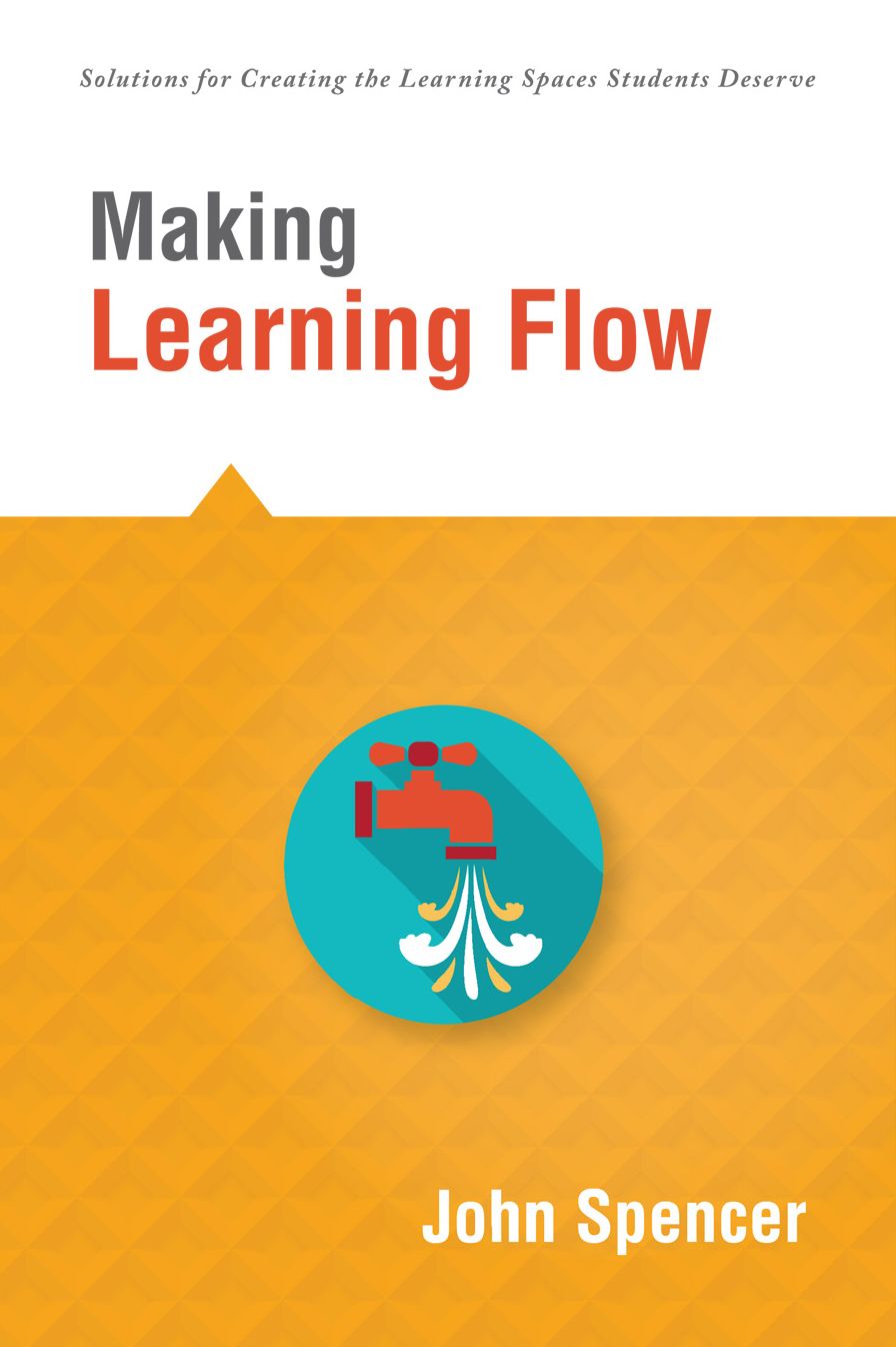 Making Learning Flow: instruction and assessment strategies that empower students to love learning and reach new levels of achievement