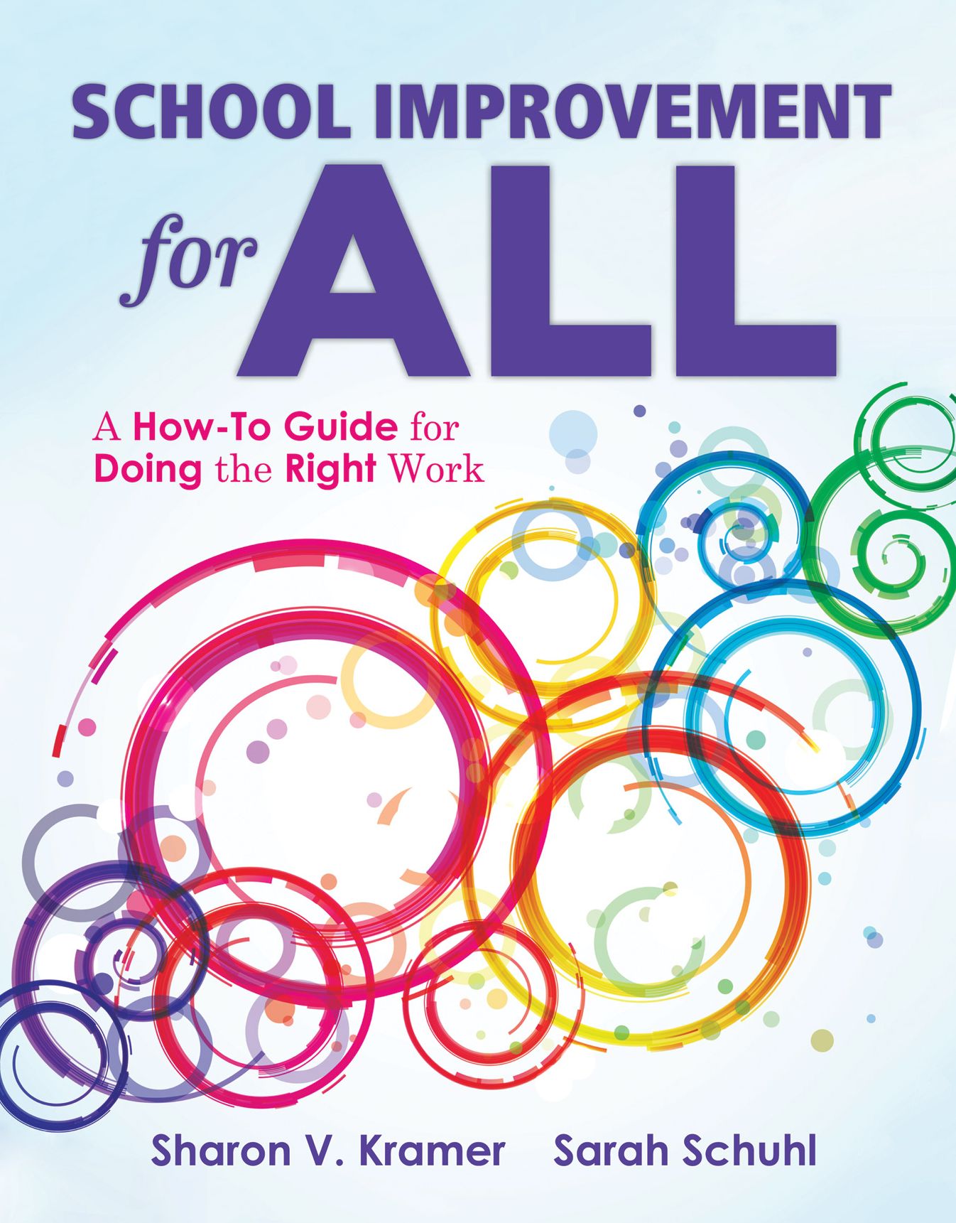 School Improvement for All: How-To Guide for Doing the Right Work